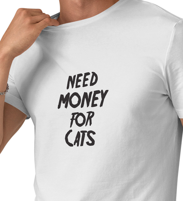 Bílé pánské tričko – Need money for cats