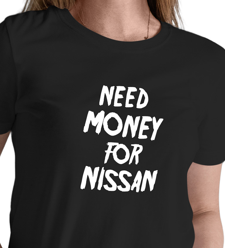 Černé dámské tričko – Need money for nissan