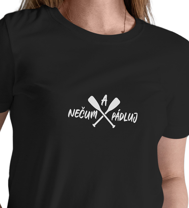 Dámské černé tričko – Nečum a pádluj