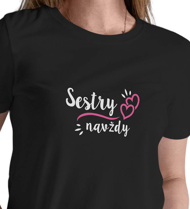 Černé dámské tričko – Sestry navždy