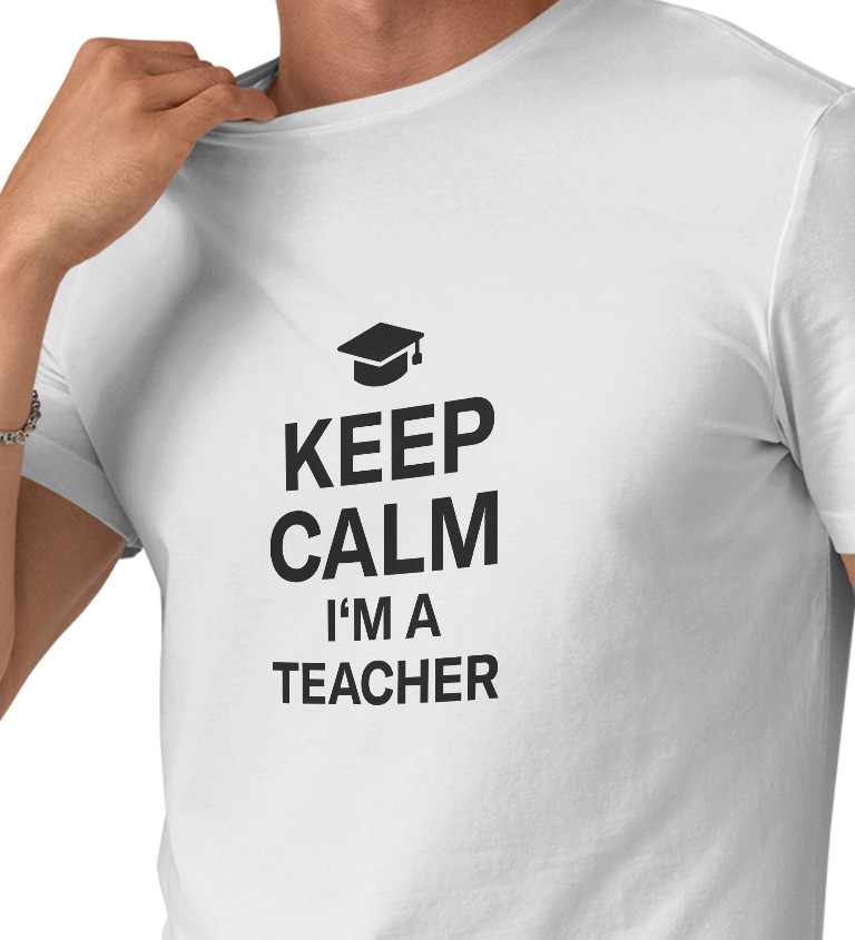 Bílé pánské tričko – Keep calm, I´m a teacher