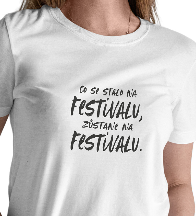 Bílé dámské tričko – Co se stane na festivalu