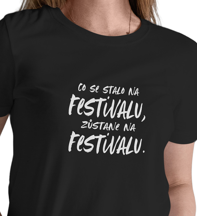 Černé dámské tričko – Co se stane na festivalu