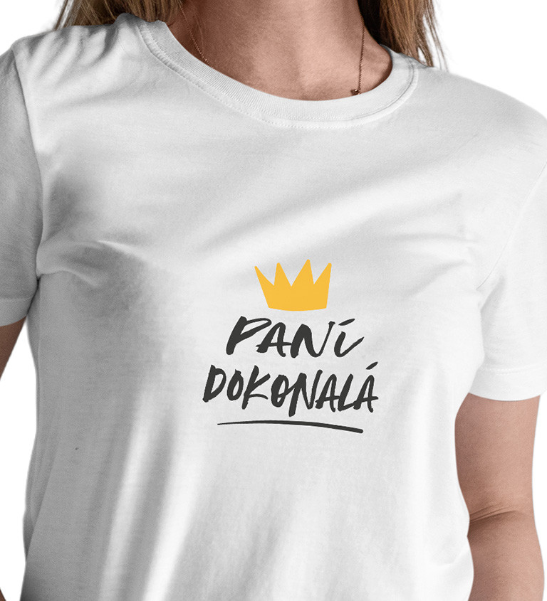 Bílé dámské tričko – Paní dokonalá