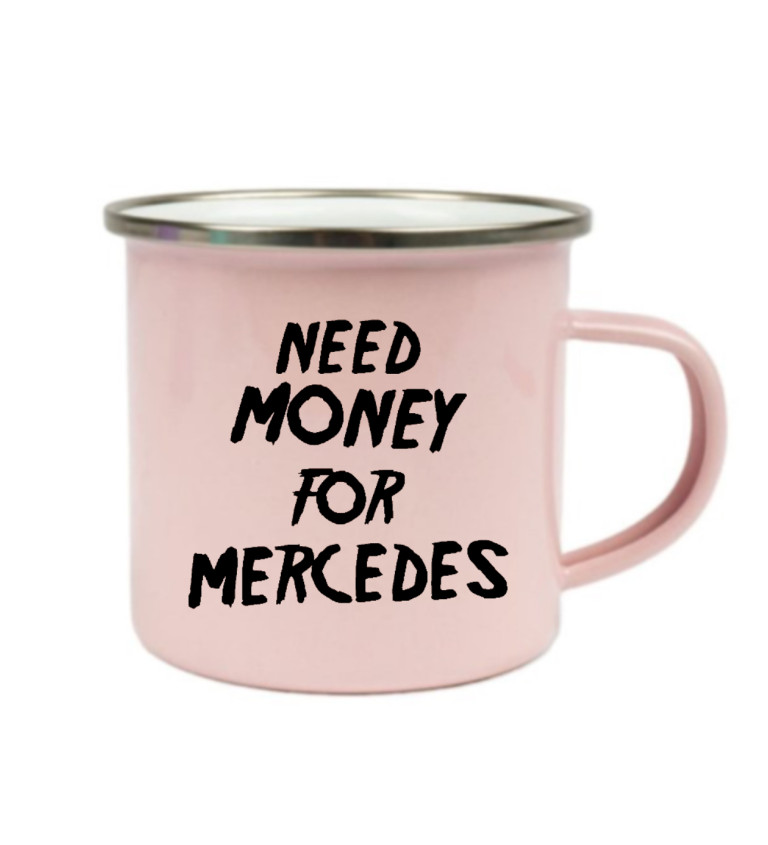Růžový plecháček – Need money for Mercedes