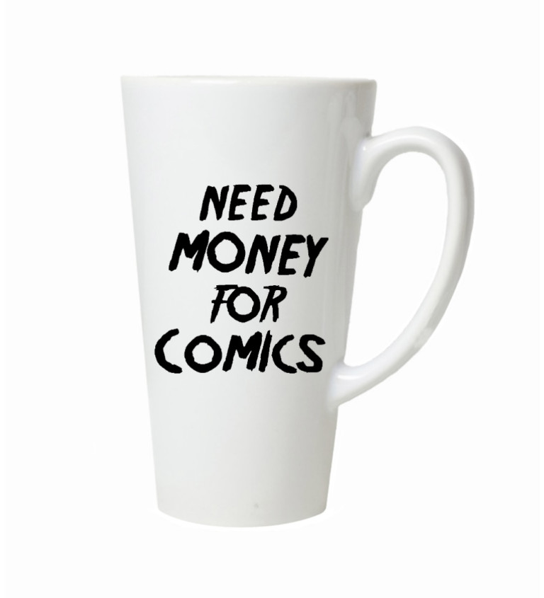Latte hrnek – Need money for comics