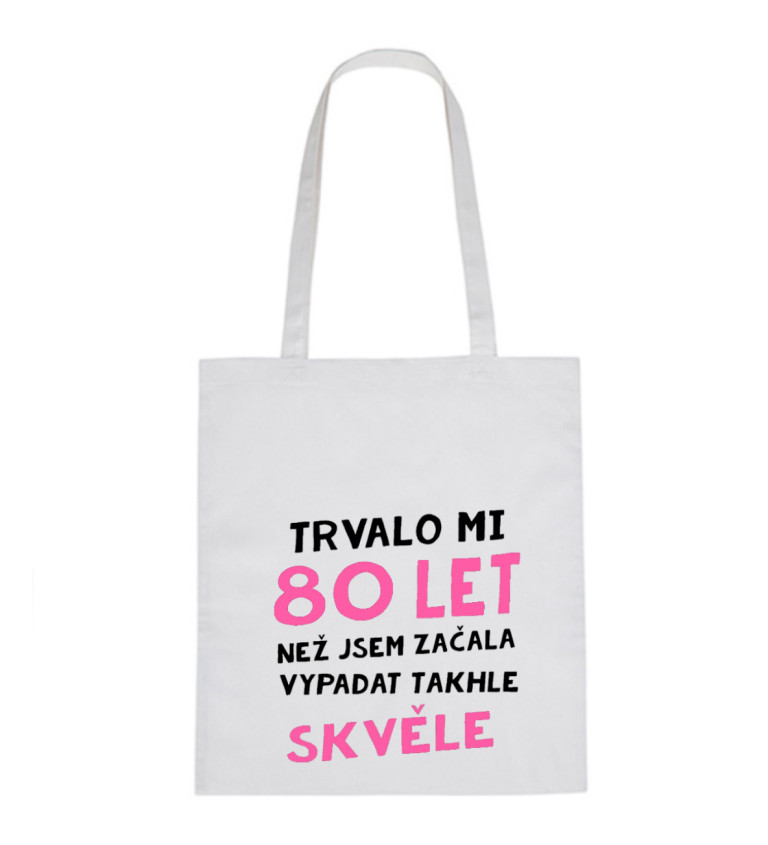 Plátěná taška: Trvalo mi 80 let, než jsem začala vypadat takhle skvěle