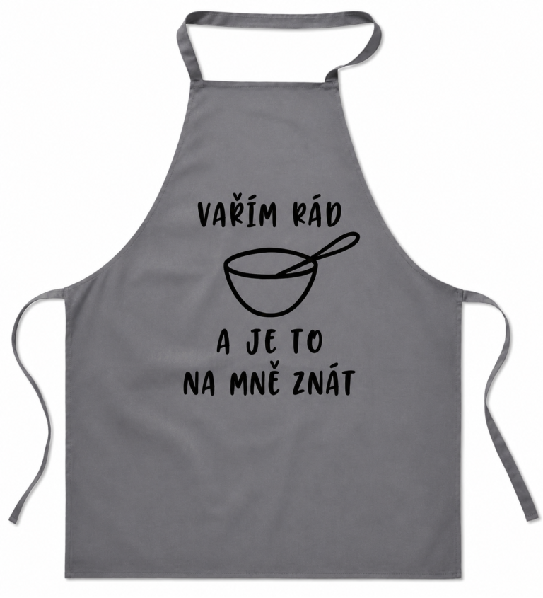 Zástěra s nápisem - Vařím rád a je to na mě znát - šedá